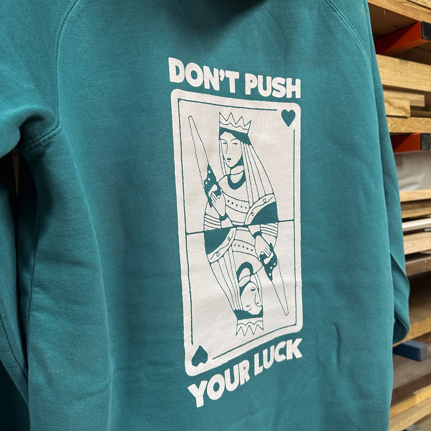 Don't Push Your Luck Unisex Hoodie