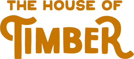 The House of Timber
